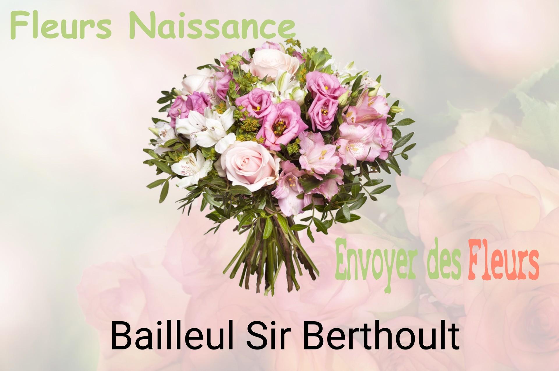 Bouquet de fleurs de naissance livré à Bailleul-Sir-Berthoult